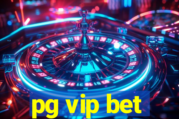 pg vip bet